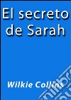 El secreto de Sarah. E-book. Formato EPUB ebook