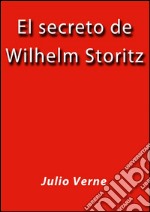 El secreto de Wilhelm Storitz. E-book. Formato EPUB ebook