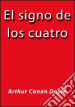 El signo de los cuatro. E-book. Formato EPUB ebook