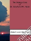 The Strange Case of Dr.Jekyll and Mr. Hyde. E-book. Formato Mobipocket ebook