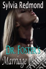 Dr. Foster's Marriage Clinic. E-book. Formato EPUB ebook