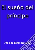 El sueño del principe. E-book. Formato EPUB ebook