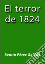 El terror de 1824. E-book. Formato EPUB ebook