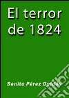 El terror de 1824. E-book. Formato EPUB ebook di Benito Pérez Galdós