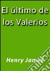 El último de los Valerios. E-book. Formato EPUB ebook