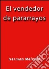 El vendedor de pararrayos. E-book. Formato EPUB ebook