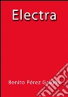 Electra. E-book. Formato Mobipocket ebook di Benito Pérez Galdós