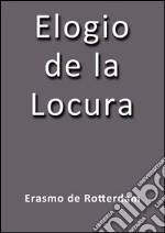 Elogio de la locura. E-book. Formato EPUB ebook