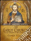 The Early Church: From Ignatius to Augustine. E-book. Formato Mobipocket ebook