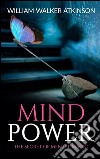 Mind Power The Secret of Mental Magic. E-book. Formato EPUB ebook