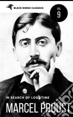 Marcel Proust: In Search of Lost Time 'volumes 1 to 7' [Classics Authors Vol: 9] (Black Horse Classics). E-book. Formato Mobipocket ebook