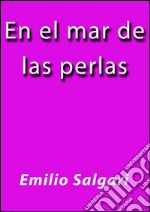 En el mar de las perlas. E-book. Formato EPUB ebook