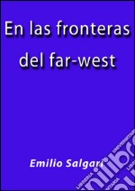 En las fronteras del farwest. E-book. Formato EPUB ebook