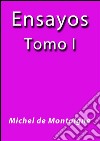 Ensayos I. E-book. Formato EPUB ebook