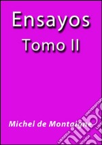 Ensayos II. E-book. Formato Mobipocket ebook