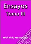 Ensayos III. E-book. Formato EPUB ebook