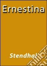 Ernestina. E-book. Formato EPUB ebook