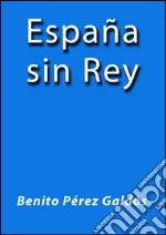 España sin rey. E-book. Formato EPUB ebook