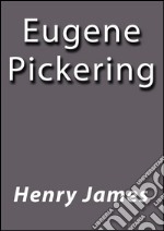 Eugene Pickering. E-book. Formato EPUB ebook