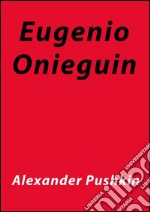 Eugenio Onieguin. E-book. Formato EPUB ebook