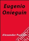 Eugenio Onieguin. E-book. Formato EPUB ebook