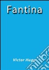 Fantina. E-book. Formato EPUB ebook
