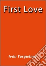 First love. E-book. Formato EPUB ebook