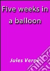 Five weeks in a balloon. E-book. Formato EPUB ebook