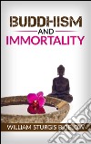 Buddhism and immortality. E-book. Formato EPUB ebook