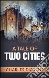 A tale of two cities. E-book. Formato EPUB ebook