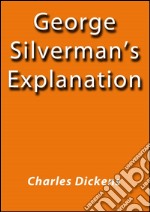 George Silverman's explanation. E-book. Formato EPUB ebook