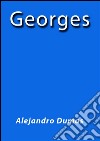 Georges. E-book. Formato EPUB ebook