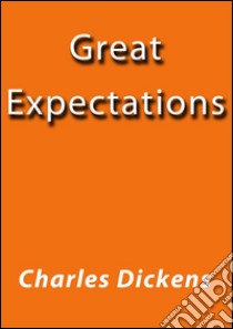 Great expectations. E-book. Formato Mobipocket ebook di Charles Dickens