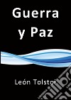 Guerra y paz. E-book. Formato EPUB ebook