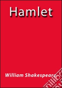 Hamlet - english. E-book. Formato EPUB ebook di William Shakespeare