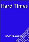 Hard times. E-book. Formato EPUB ebook
