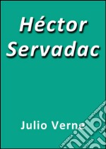 Héctor Servadac. E-book. Formato EPUB ebook