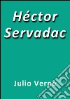 Héctor Servadac. E-book. Formato EPUB ebook