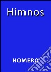Himnos. E-book. Formato EPUB ebook di Homero