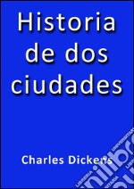 Historia de dos ciudades. E-book. Formato EPUB ebook