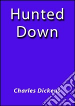 Hunted down. E-book. Formato EPUB ebook