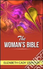 The woman's Bible. E-book. Formato EPUB ebook