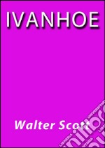 Ivanhoe. E-book. Formato Mobipocket