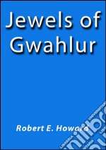 Jewels of Gwahlur. E-book. Formato EPUB ebook