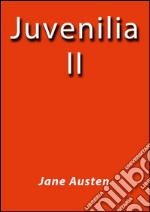 Juvenilia II. E-book. Formato Mobipocket ebook