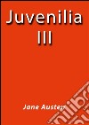 Juvenilia III. E-book. Formato Mobipocket ebook