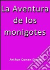 La aventura de los monigotes. E-book. Formato EPUB ebook