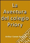 La aventura del colegio Priory. E-book. Formato EPUB ebook
