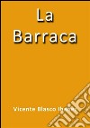 La barraca. E-book. Formato EPUB ebook