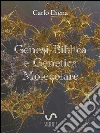 Genesi biblica e genetica molecolare. E-book. Formato Mobipocket ebook di Carlo Diena